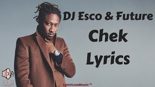 Future - Chek (Lyrics)