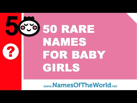 50 unique, rare, exotic and unusual baby girl names - www.namesoftheworld.net