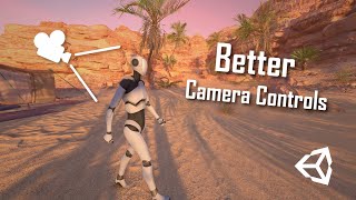 Build Better Camera Controls in Unity