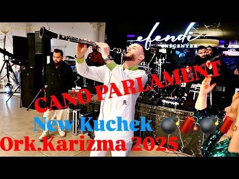 CANO PARLAMENT FT . ORK KARIZMA MIX KUCHECI 2025