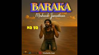 Download lagu MESHACK JONATHAN _BARAKA_ AUDIO mp3