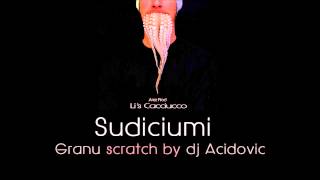 2) Li's Cacciucco  - Sudiciumi - Arez Prod feat Granu & dj Acidovic