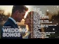 Vol I Romantic Wedding Songs 2026 Best Love Songs For Wedding First Dance