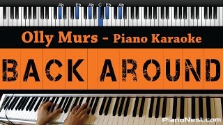 Olly Murs - Back Around - Piano Karaoke / Sing Along / Cover with Lyrics