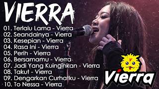 Download lagu Kumpulan Lagu Vierra Terbaik & Terpopuler || Full Album [SMA] Terbaik || Top Hit Lagu 2000 An mp3