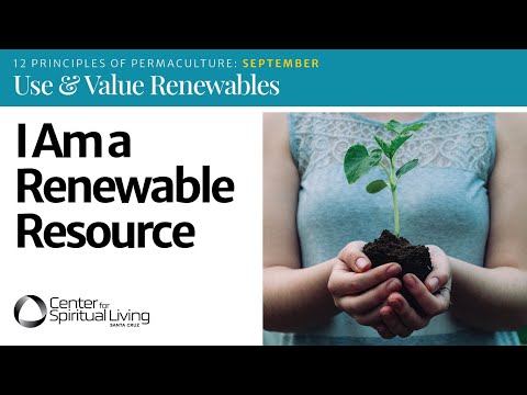 I Am a Renewable Resource