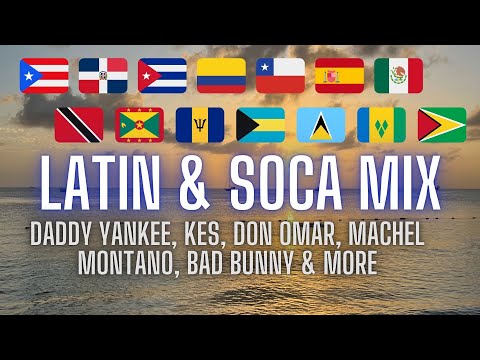 Latin & Soca Mix [Daddy Yankee, Kes, Don Omar, Machel Montano, Bad Bunny & More]