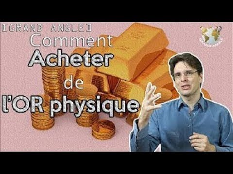 Comment acheter de l'or physique ?