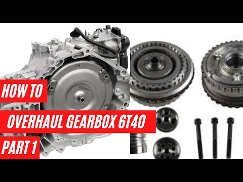 HOW TO OVERHAUL GEARBOX 6T40 PART 1