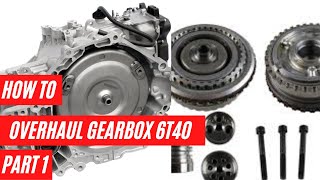 HOW TO OVERHAUL GEARBOX 6T40 PART 1