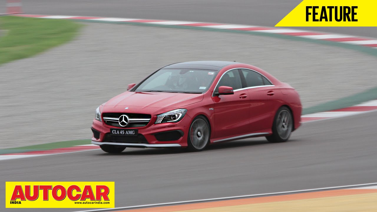 Mercedes-Benz CLA 45 AMG at the Buddh International Circuit | Feature | Autocar India