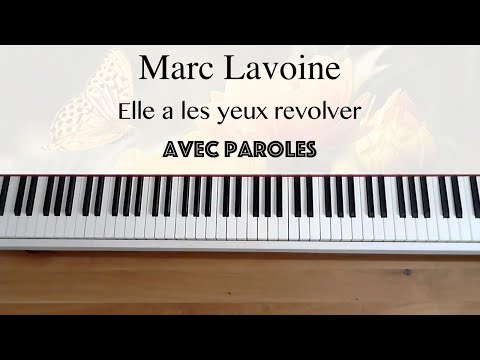 Marc Lavoine - Elle a les yeux revolver (avec paroles) - Piano
