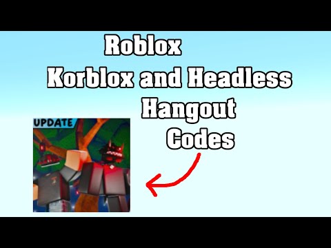 Roblox Korblox and Headless Hangout Codes ! 😱
