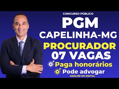 Procurador PGM Capelinha - MG. Edital publicado com 07 vagas!