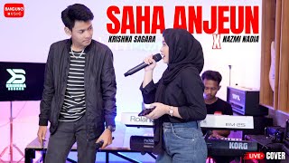 Download lagu SAHA ANJEUN - NAZMI NADIA X KRISHNA SAGARA [LIVE COVER] mp3