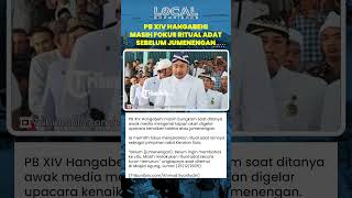 Raja Keraton Solo PB XIV Hangabehi Masih Fokus Jalankan Ritual Adat daripada Upacara Jumenengan