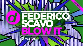 Federico Scavo - Blow It (Shabo Remix)