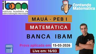 Matemática | Correção da prova de MAUÁ  - PEB I - banca IBAM