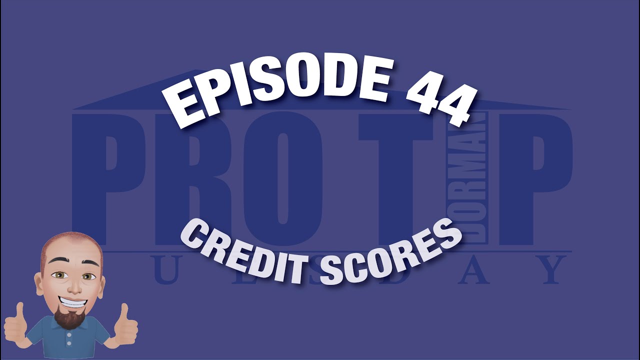 <![CDATA[Episode 44: Credit Scores]]>