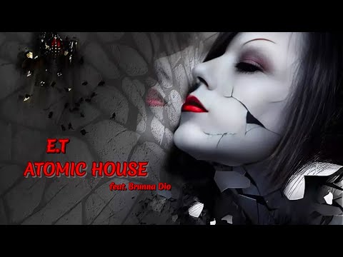 Katy Perry - E.T. - Atomic House ft. Brunna Dio