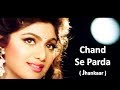 Chand Se Parda Jhankar Romantic Bollywood Love Songs Hindi Songs 90s Superhit Gold Song
