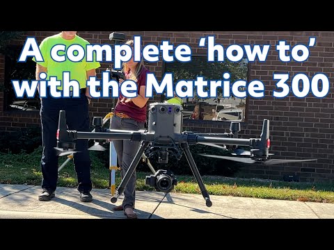 A Complete 'How To' with the DJI Matrice 300 / Benchmark Tool & Supply