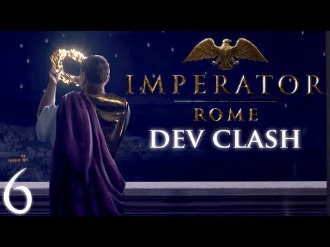 Imperator: Rome Dev Clash - Episode 6