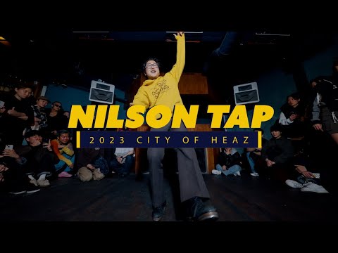 Showcase#12 NILSON TAP / 2023 CITY OF HEAZ