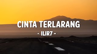 Download lagu Cinta Terlarang  -  Ilir7 || Lirik mp3