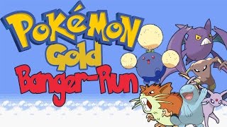 Lets Rush Pokémon Goldene Edition! ~ Banger-Run!