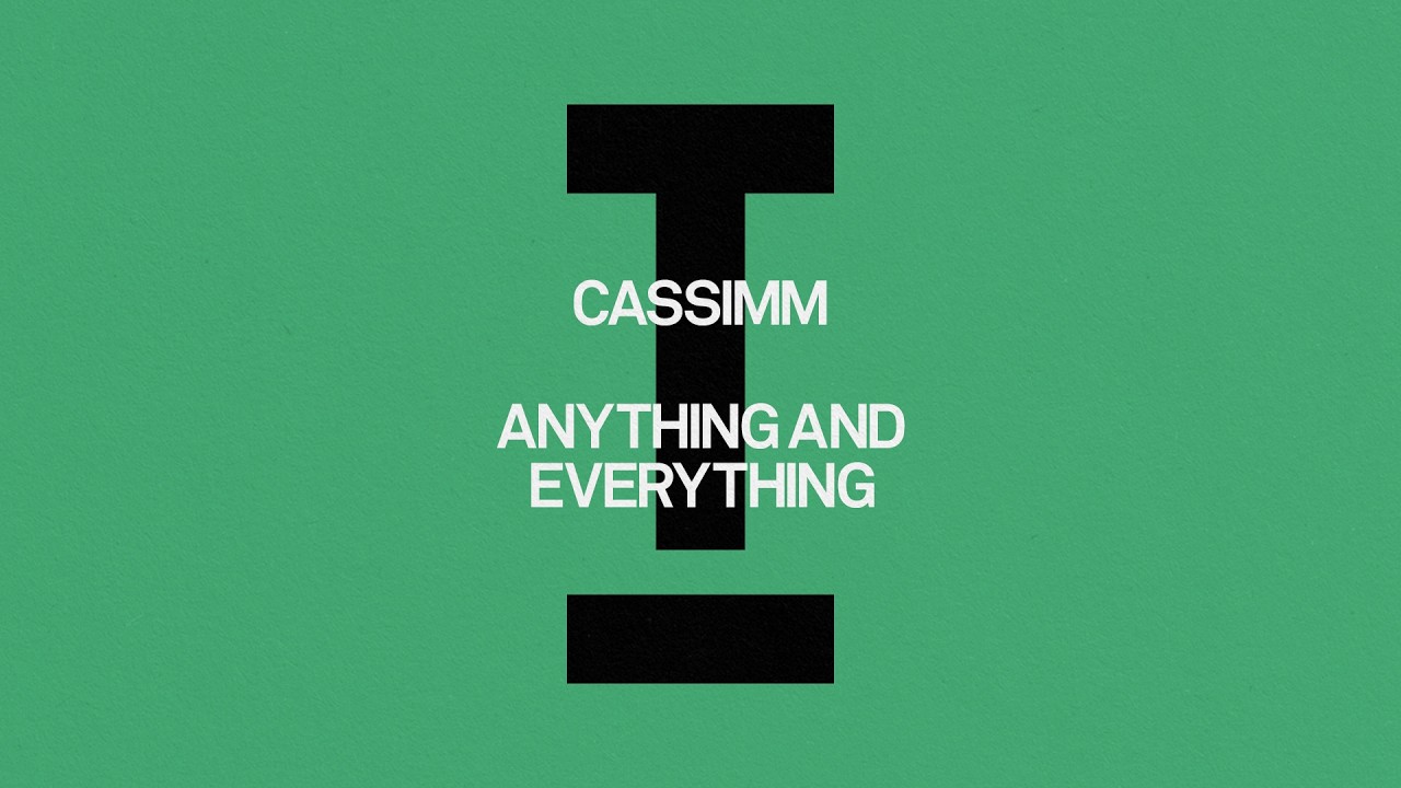CASSIMM - Anything And Everything [House]