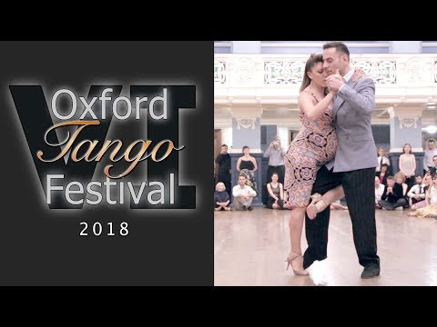 Oxford Tango Festival 2018 - Marcelo Ramer & Selva Mastroti (1/2)