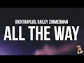 BigXthaPlug All The Way Lyrics Ft Bailey Zimmerman Baby Go And Leave Me All The Way