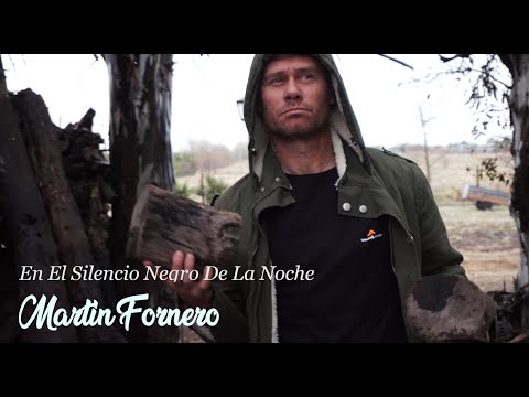 Martin Fornero - En El Silencio Negro De La Noche (VIDEO OFICIAL)