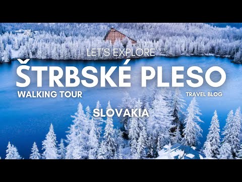 Sunny winter walking tour of frozen Štrbské Pleso in Slovakia - Winter 2025