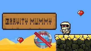 Gravity Mummy Gameplay 60fps no commentary