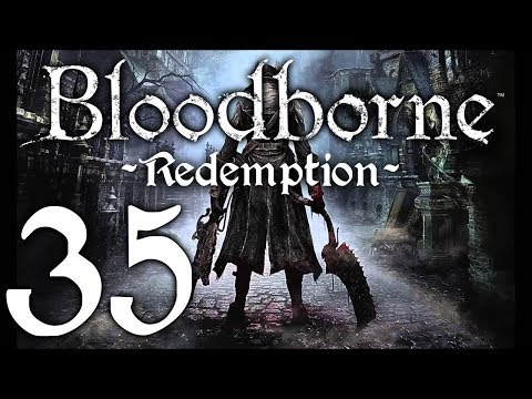 Bloodborne : The Redemption Run pt35 - Meet Slash From Aerosmith
