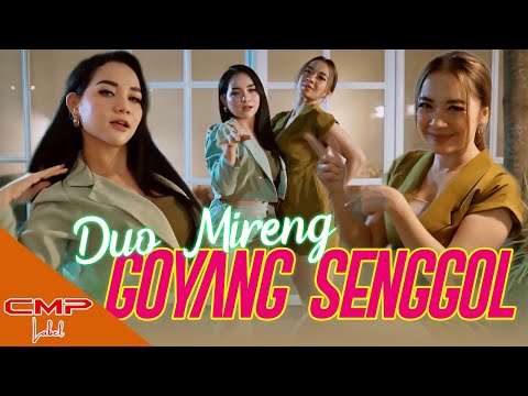 DUO MIRENG - GOYANG SENGGOL (OFFICIAL MUSIC VIDEO)