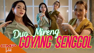 Download lagu DUO MIRENG - GOYANG SENGGOL mp3