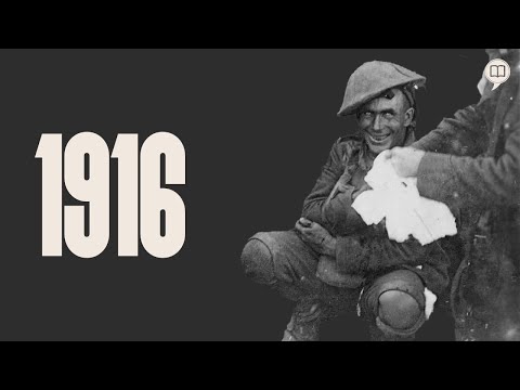 The Year 1916 - First World War (Volume 3) Series #2 | History Will Tell Us