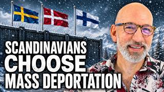 Scandinavians Choose Mass Deportation