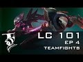 Leaguecraft 101 Episode 4 Teamfighting 