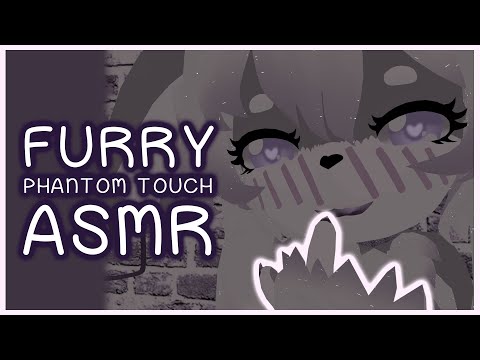 ASMR | Furry Phantom Touch / Phantom Sense