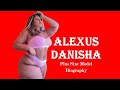Alexus Danisha | Plus Size Model | Bio, Lifestyle, Net Worth | Curvy Model | Fashion Model |