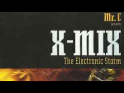 (1996) VOL.6 - Mr C presents The Electronic Storm - The Best of X-MIX  -  (@MIXRADIOFG)