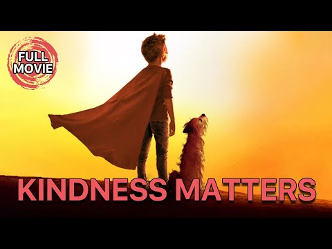 Kindness Matters | English Full Movie | Family