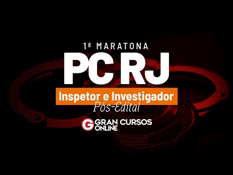 1ª Maratona PC RJ - Inspetor e Investigador Pós-Edital