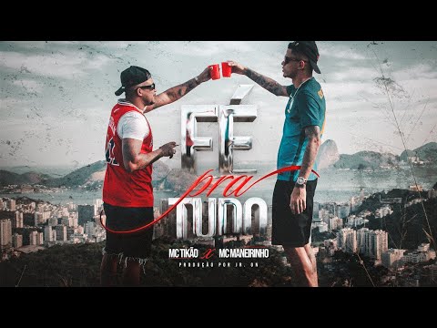 Fé Pra Tudo - MC Tikão e MC Maneirinho (Prod. JR ON)