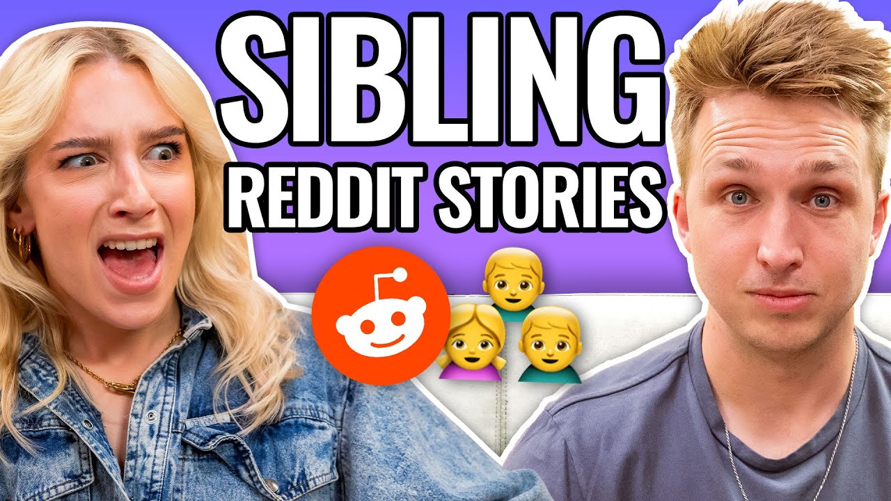 Sibling Stories | Reading Reddit Stories