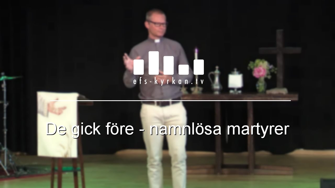 De gick före – namnlösa martyrer